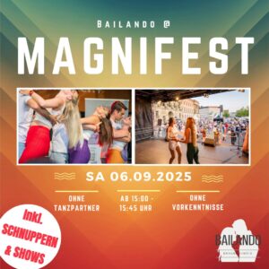 Bailando @ Magnifest Sa. 06.09.25 –  Tanzshows & Schnuppern ohne Tanzpartner:in