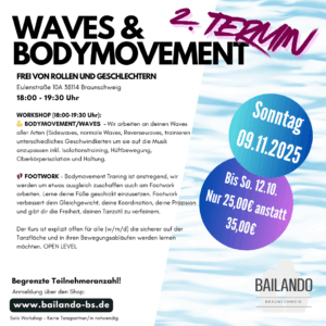 NEUER TERMIN Waves & Bodymovement – So. 09.11.2025 –